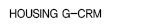 Housing g-CRM